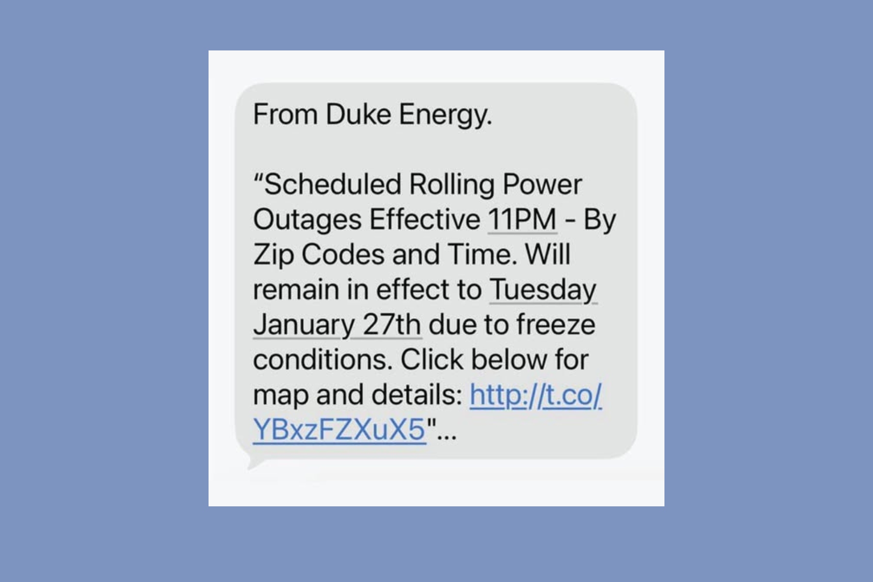 Duke Energy is warning customers about a scam involving messages that falsely claim a scheduled power outage will affect their service.