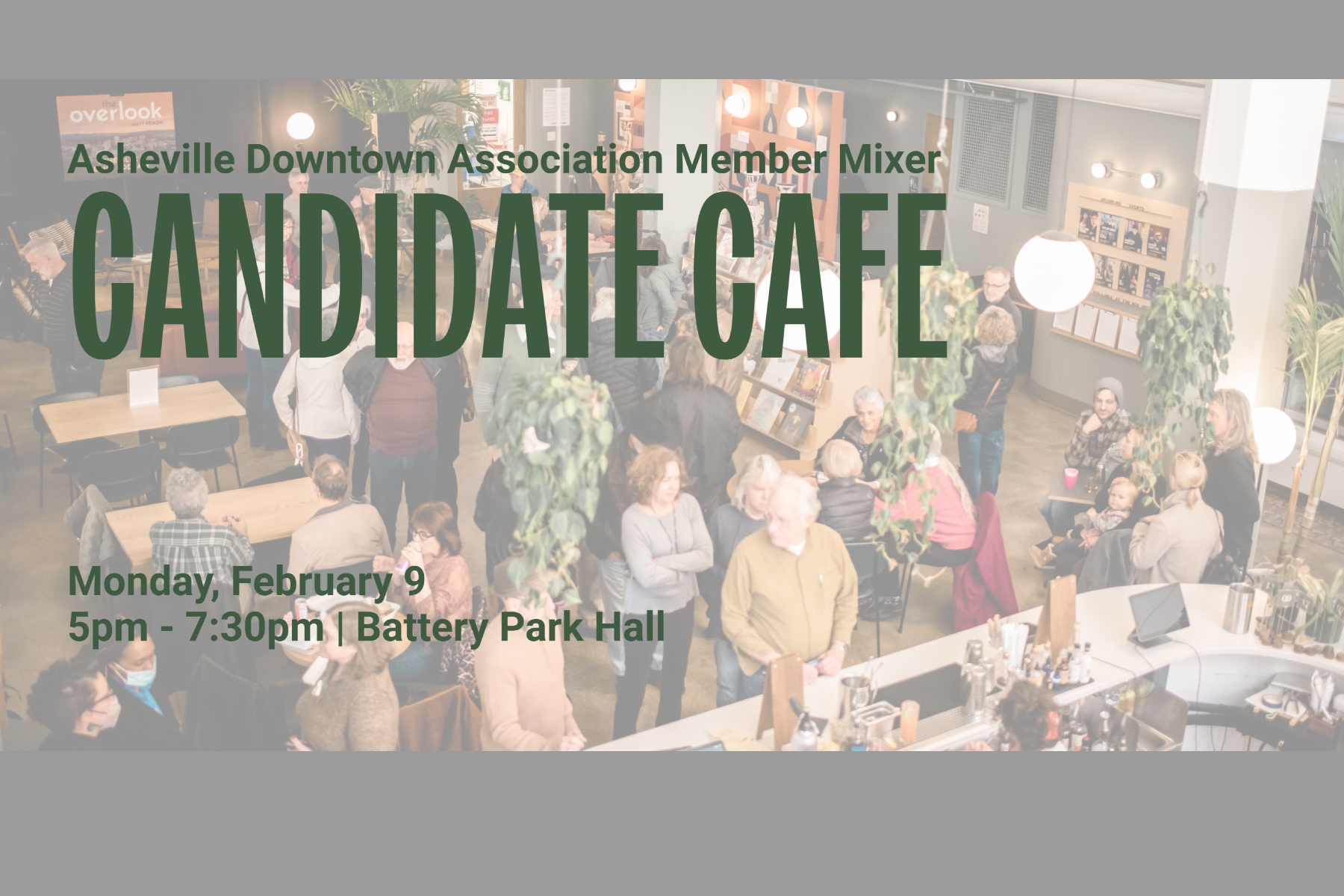 The Asheville Downtown Association will host a City Council Candidate Café on Monday, Feb. 9, giving voters a chance to meet and speak directly with candidates ahead of the upcoming primary election.